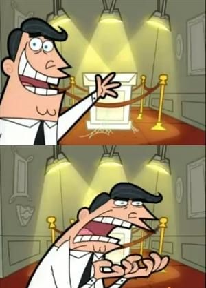 this is where id put my trophy if i had one meme template